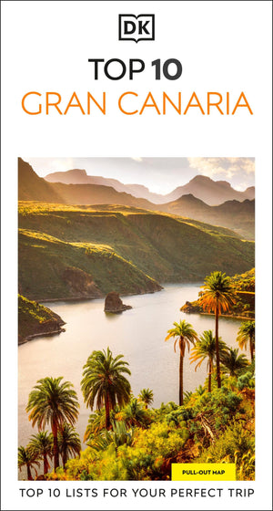 Dk Top 10 Gran Canaria: Top 10 Lists For Your Perfect Trip, Plus An AllWeather Folded Map (Pocket Travel Guide)