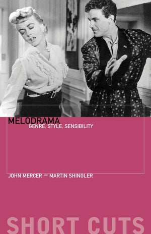Melodrama: Genre, Style, Sensibility (Short Cuts),Used