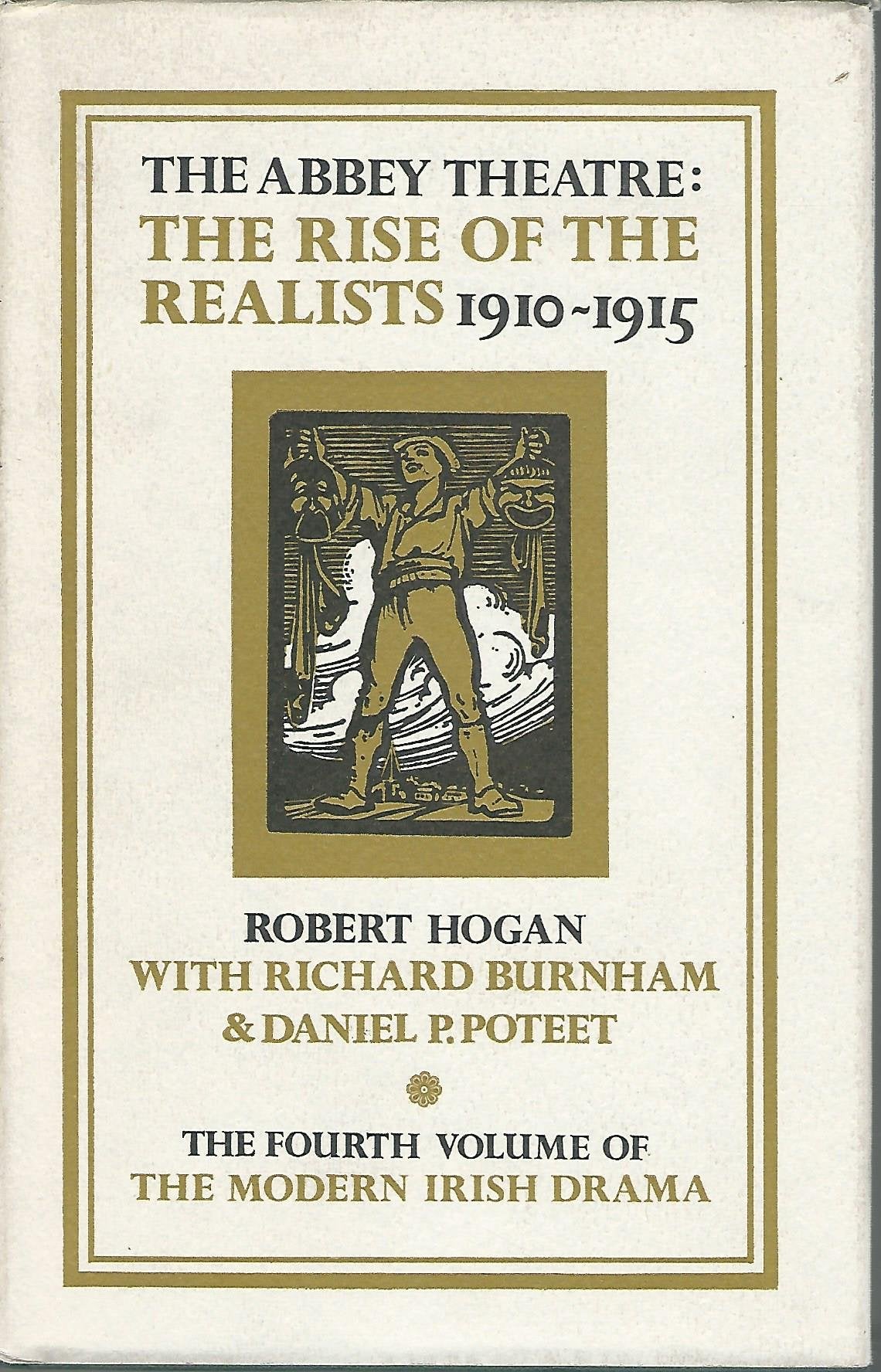 The Rise Of The Realists 191015 (Modern Irish Drama: A Documentary History),New
