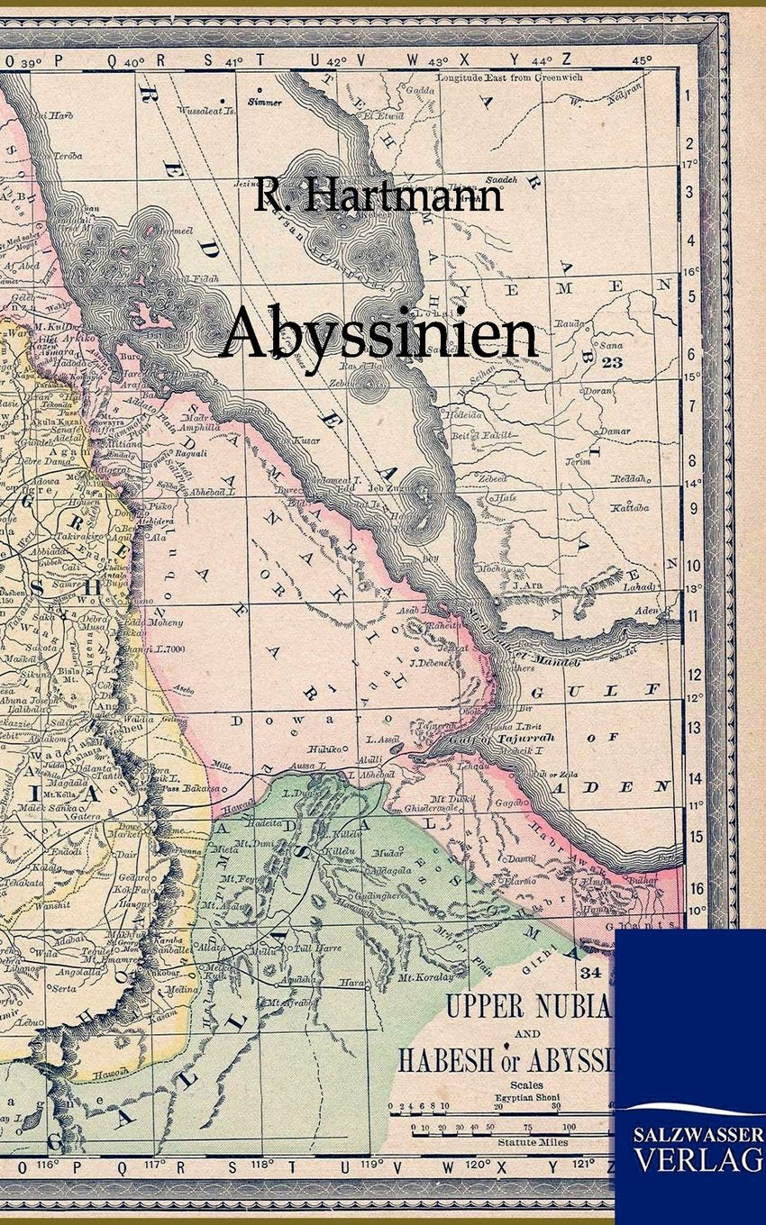 Abyssinien und die brigen Gebiete OstAfrikas (German Edition),Used