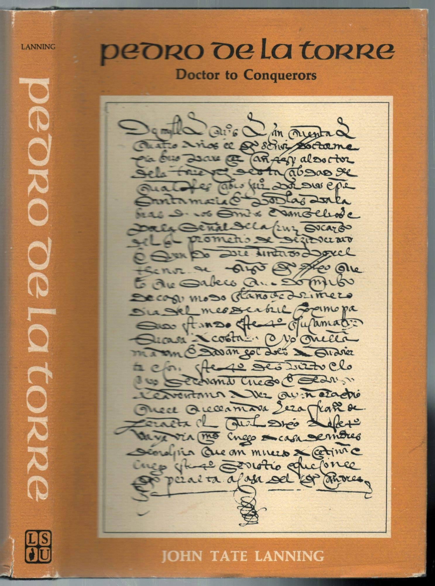 Pedro de la Torre: Doctor to Conquerors,Used
