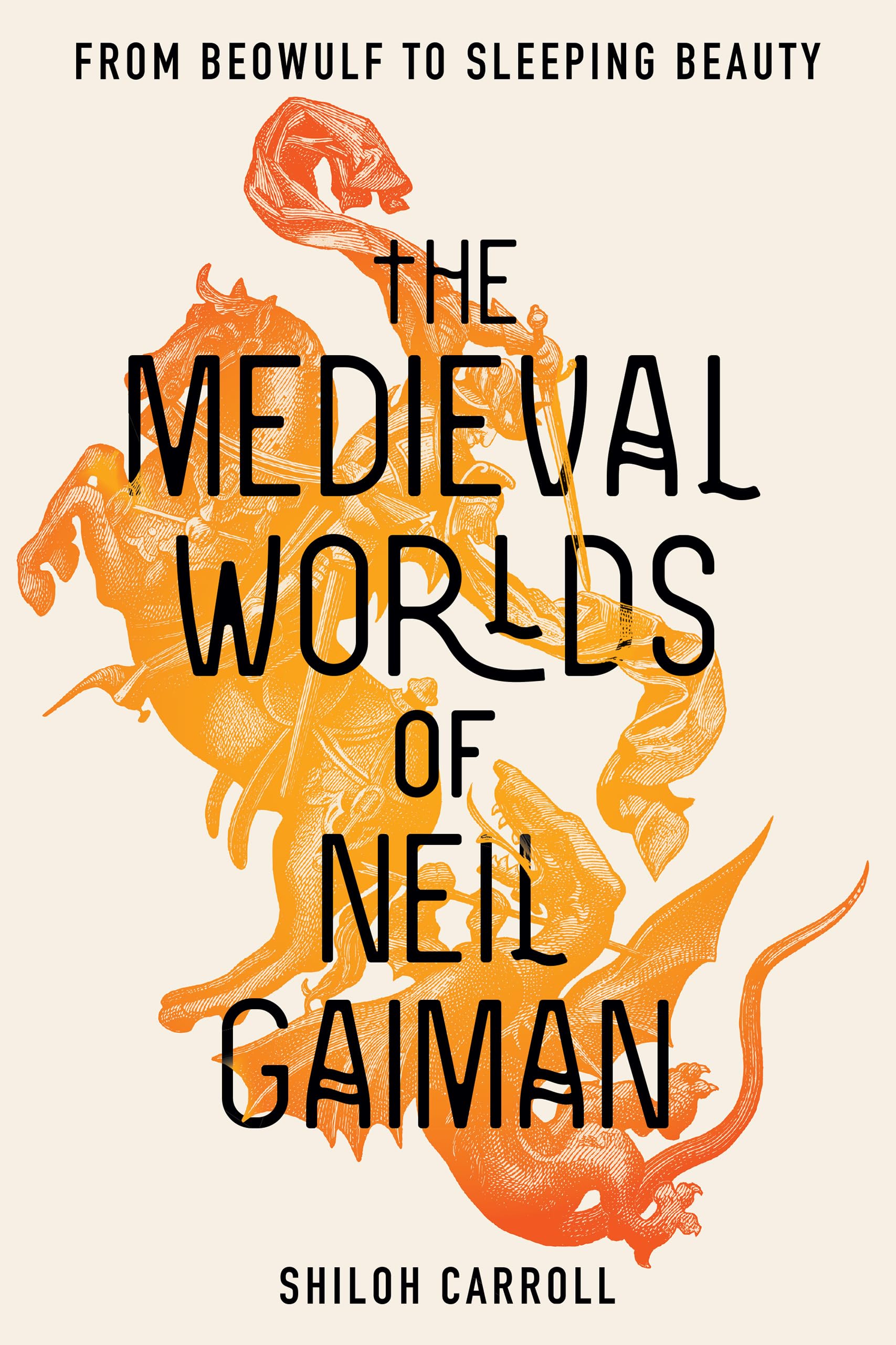 The Medieval Worlds Of Neil Gaiman: From Beowulf To Sleeping Beauty,Used