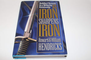 As Iron Sharpens Iron: Building Character in a Mentoring Relationship,Used