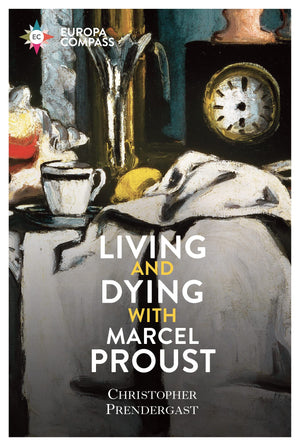Living and Dying with Marcel Proust,Used