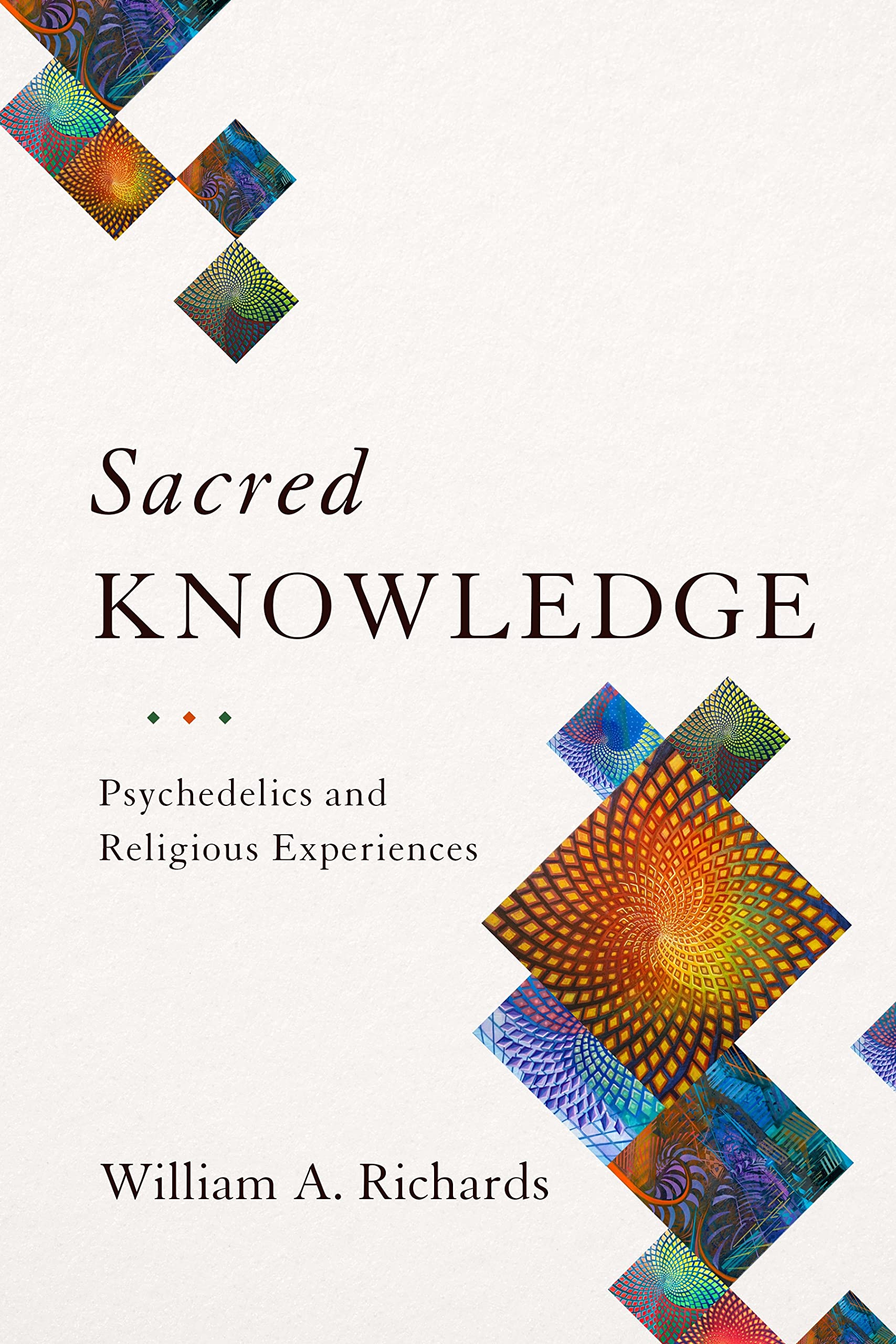 Sacred Knowledge: Psychedelics and Religious Experiences,Used