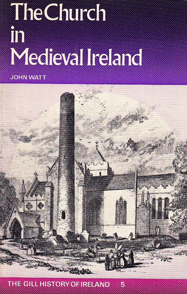 The Church in Medieval Ireland (The Gill History of Ireland),Used