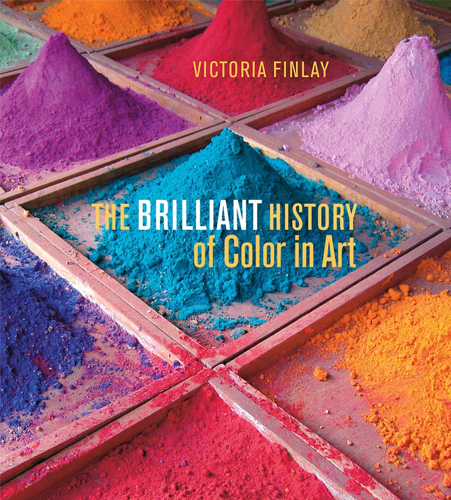 The Brilliant History of Color in Art,Used