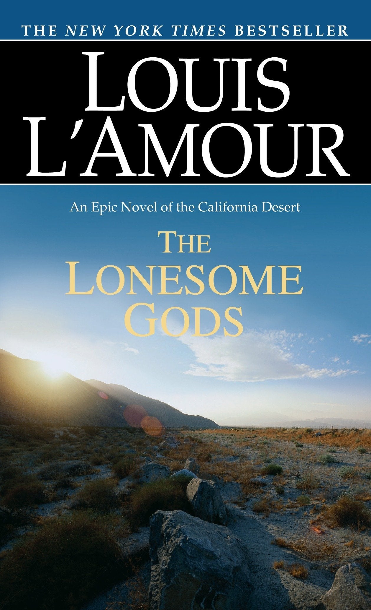 The Lonesome Gods: An Epic Novel of the California Desert (Louis L'Amour's Lost Treasures),Used
