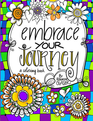 Embrace Your Journey: A Coloring Book for Navigating Life,Used