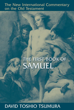 The First Book of Samuel (New International Commentary on the Old Testament),New