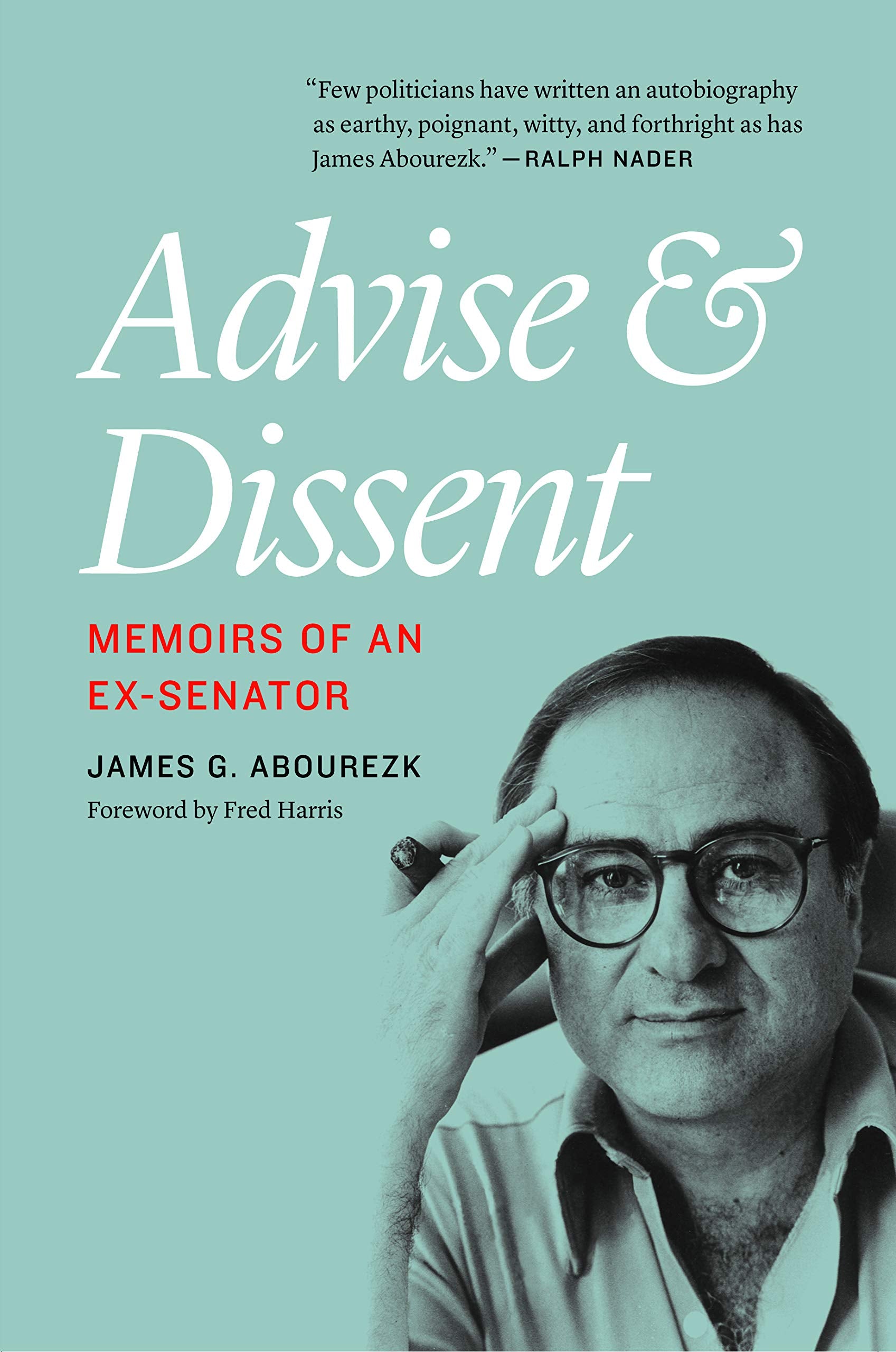 Advise And Dissent: Memoirs Of An Exsenator,Used
