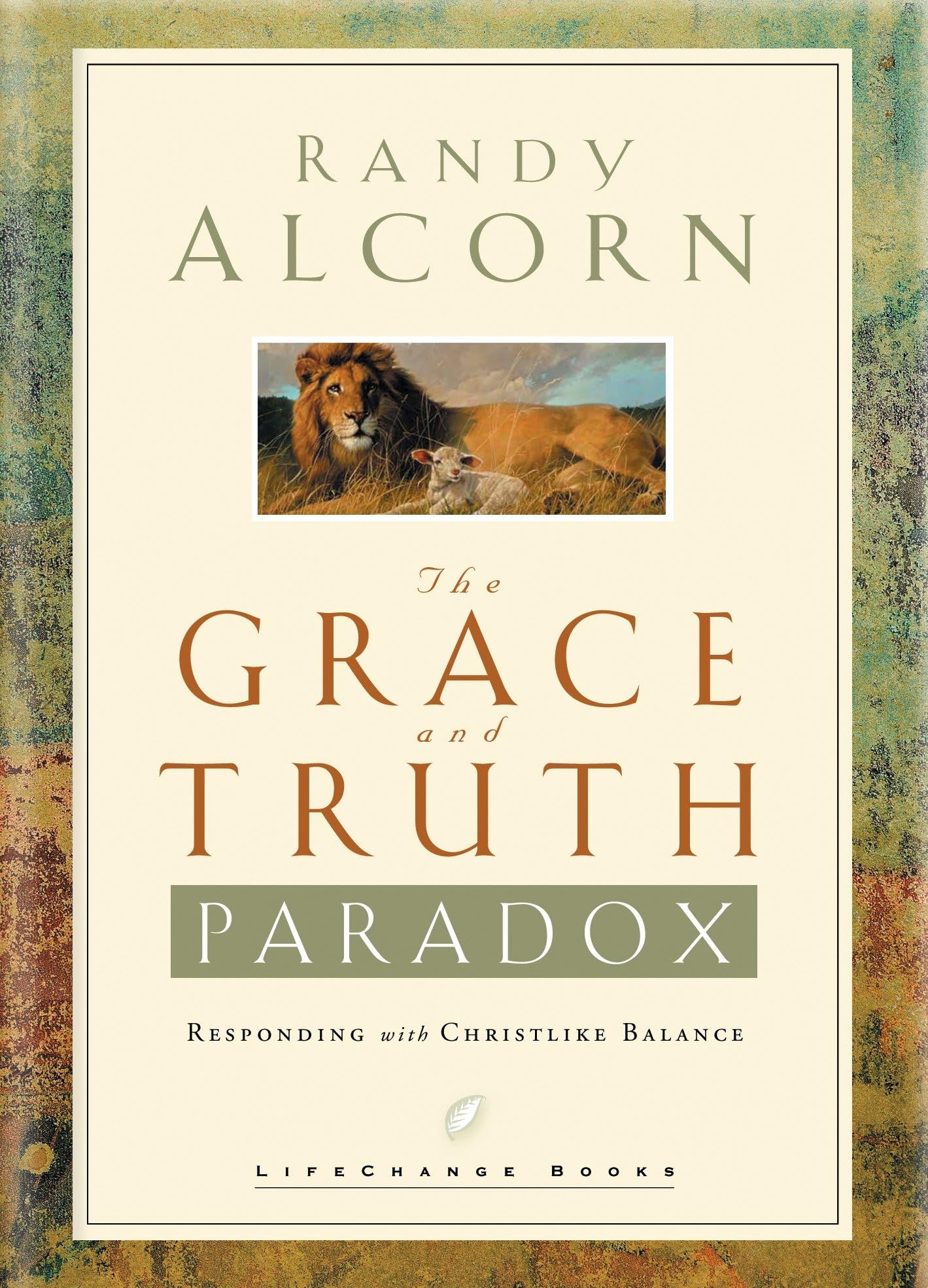 The Grace and Truth Paradox: Responding with Christlike Balance,New