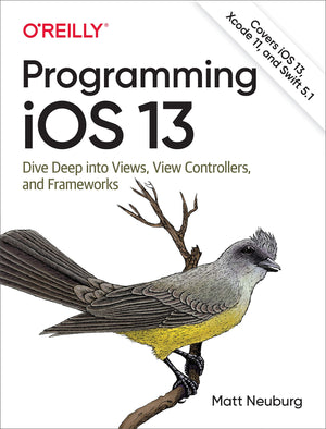 Programming iOS 13: Dive Deep into Views, View Controllers, and Frameworks,Used