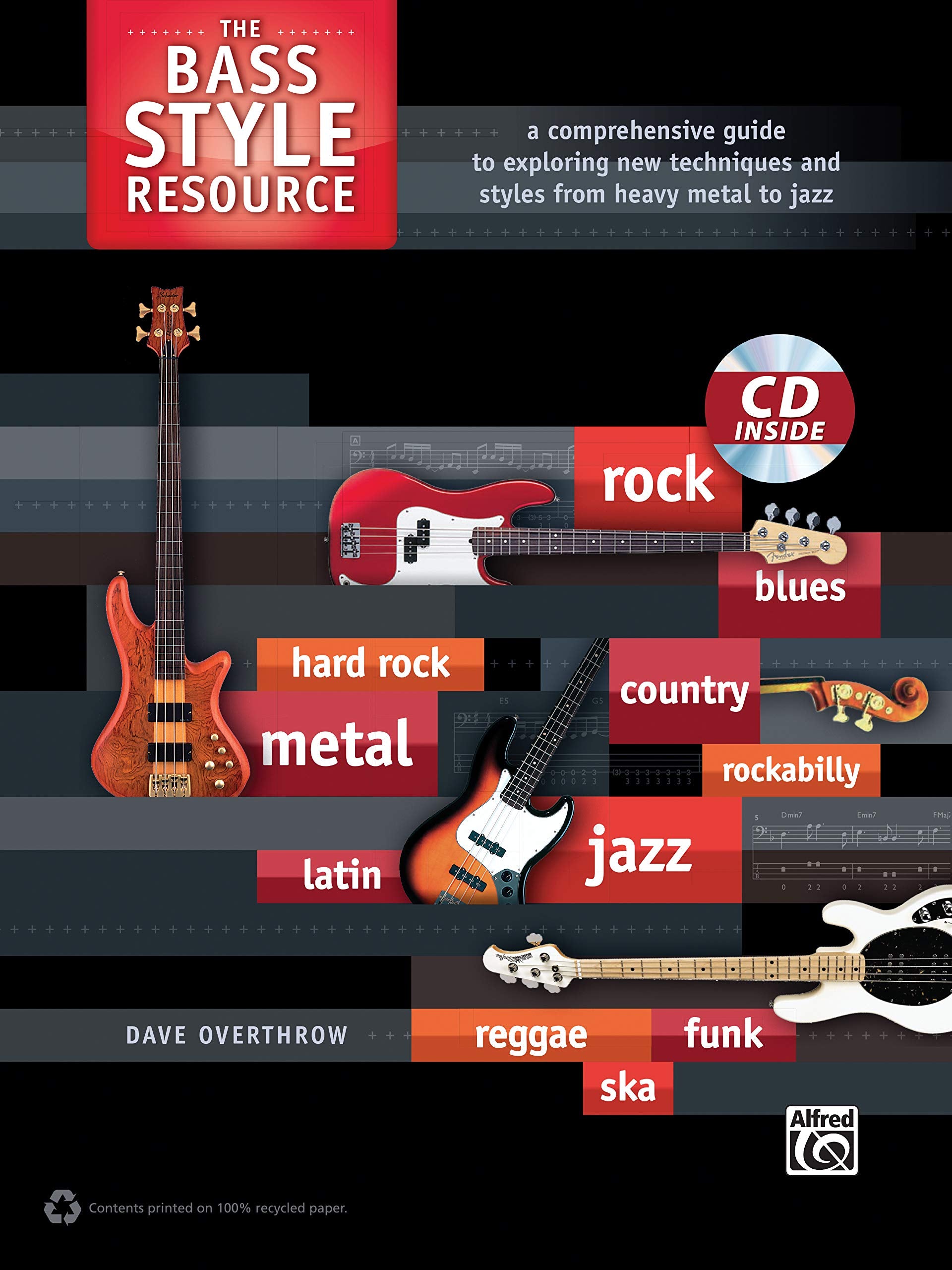 The Bass Style Resource: A Comprehensive Guide to Exploring New Techniques and Styles from Heavy Metal to Jazz, Book & CD (Style,Used