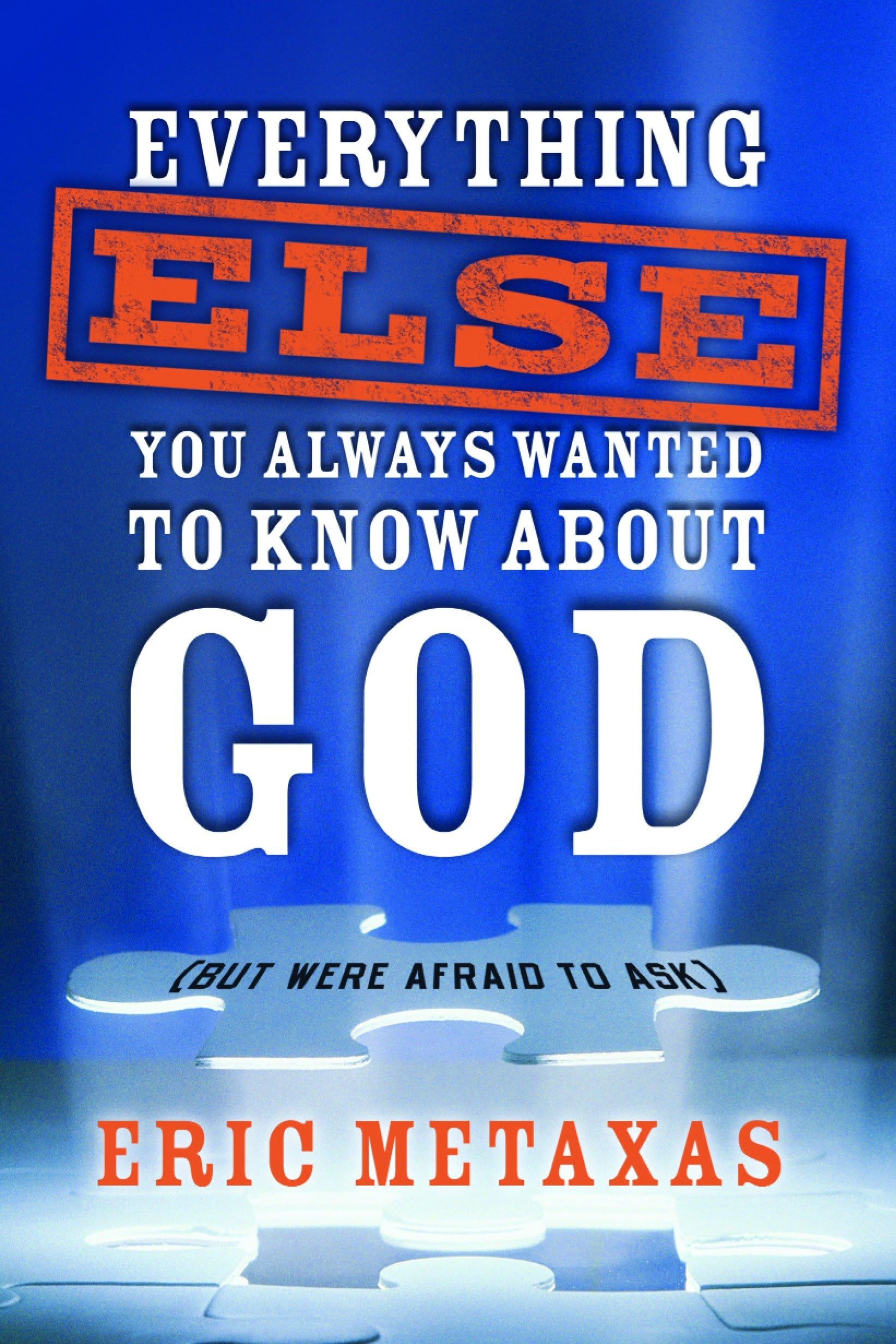 Everything Else You Always Wanted to Know About God (But Were Afraid to Ask),Used