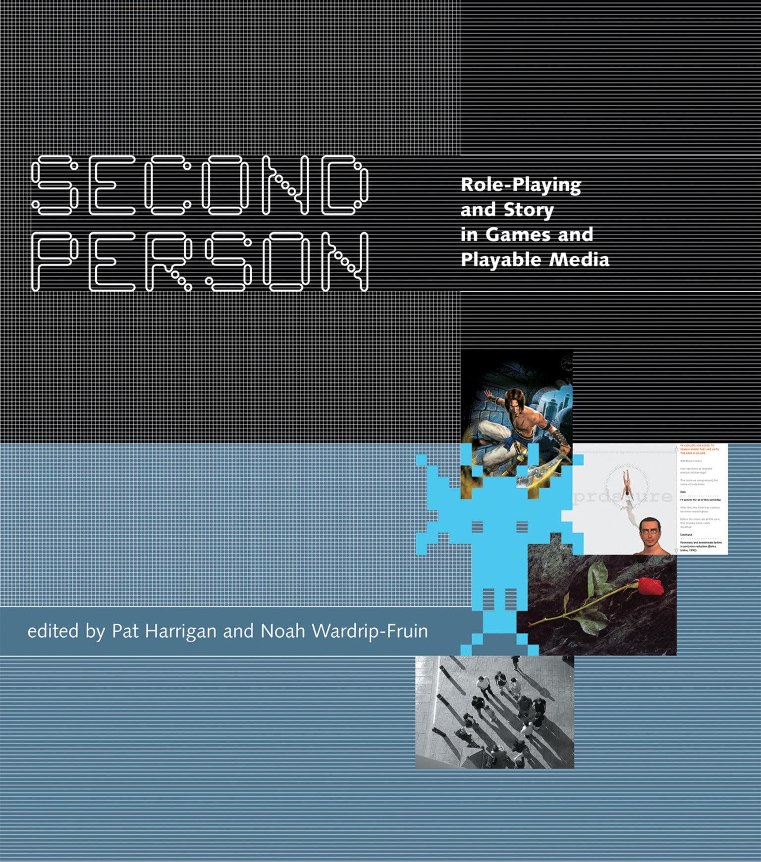 Second Person: Roleplaying And Story In Games And Playable Media,New