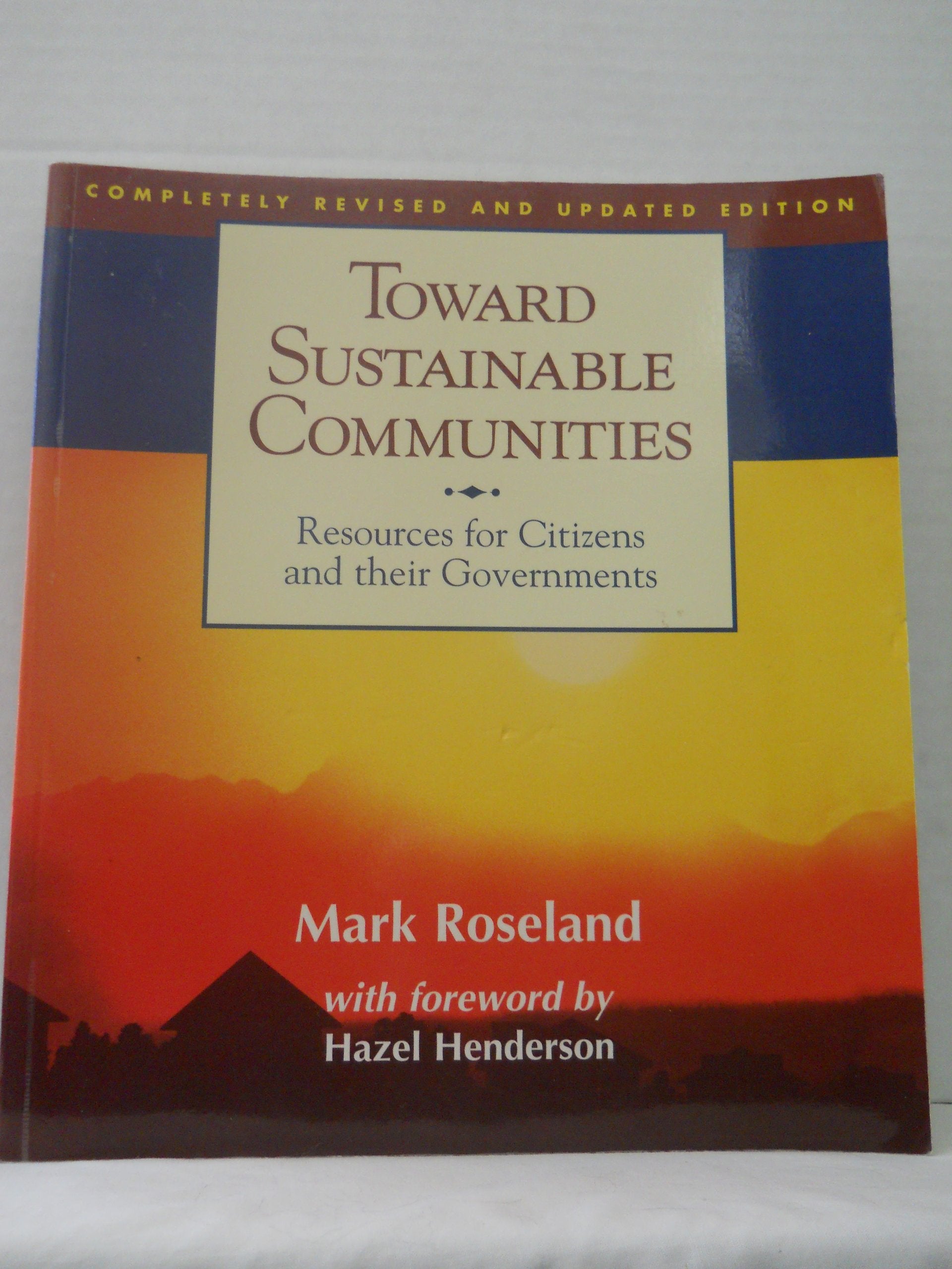 Toward Sustainable Communities: Resources for Citizens and Their Governments,Used
