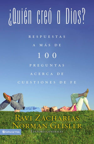 Quin Cre A Dios?: Y Respuestas A Ms De Cien Preguntas Acerca De Cuestiones De Fe (Spanish Edition)
