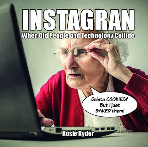 Instagran: When Old People And Technology Collide