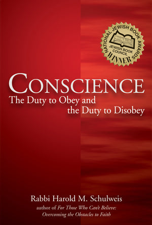 Conscience: The Duty to Obey and the Duty to Disobey,New