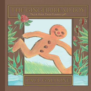 The Gingerbread Boy (Folk Tale Classics) (Paul Galdone Nursery Classic)