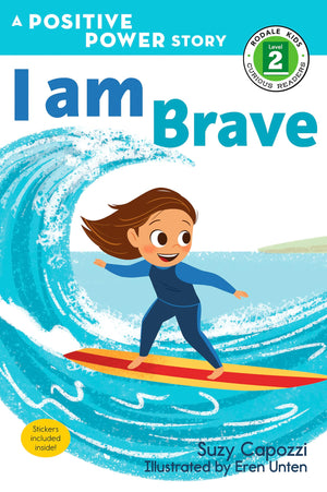 I Am Brave: A Positive Power Story (Rodale Kids Curious Readers/Level 2),Used