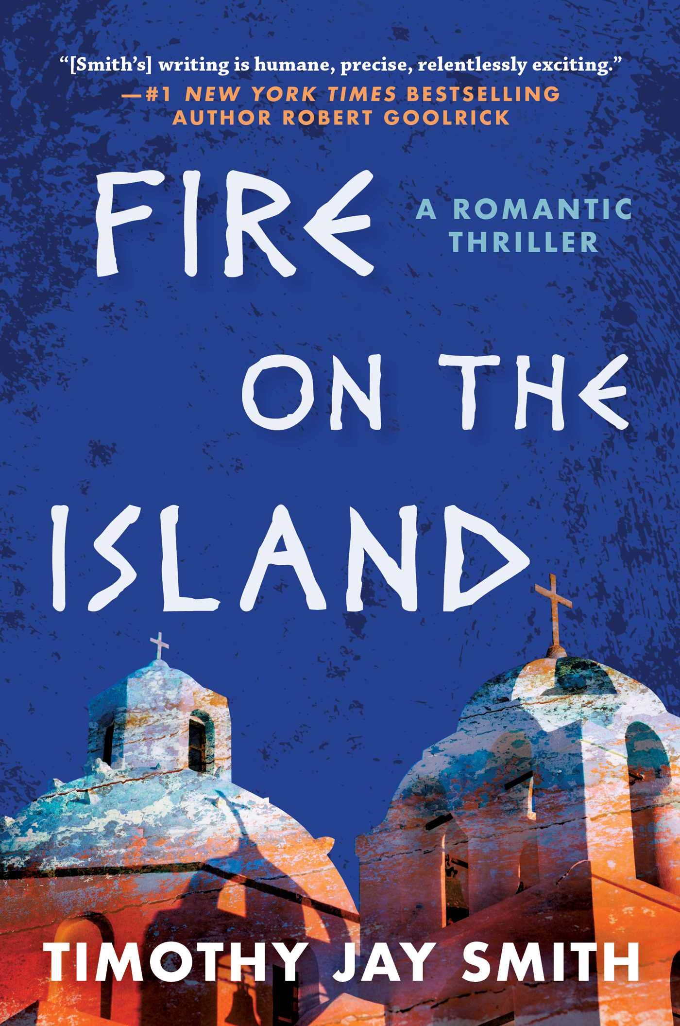 Fire On The Island: A Romantic Thriller