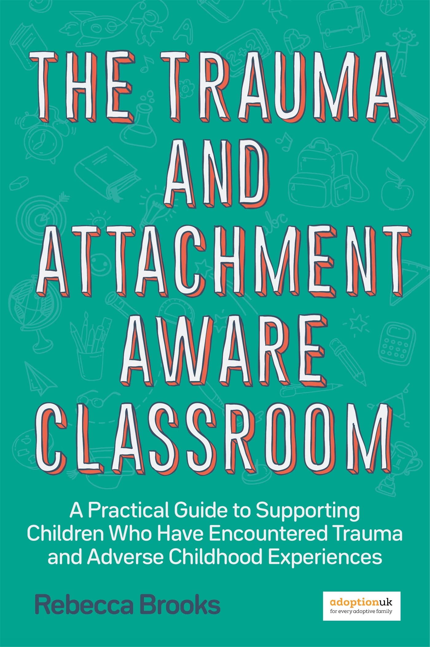 The Trauma and AttachmentAware Classroom,Used