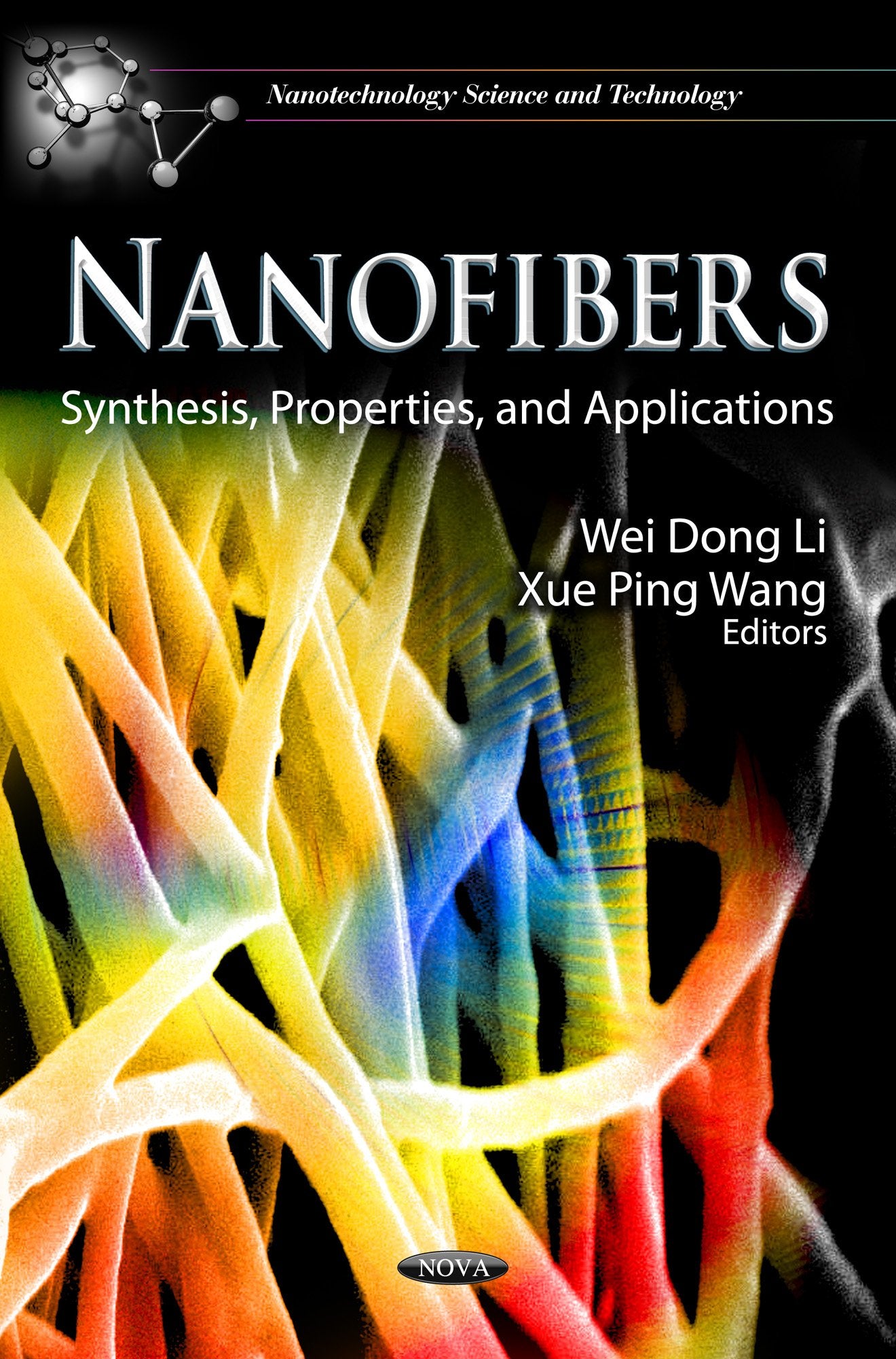 Nanofibers: Synthesis, Properties, And Applications (Nanotechnology Science And Technology),Used