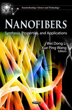 Nanofibers: Synthesis, Properties, And Applications (Nanotechnology Science And Technology),Used