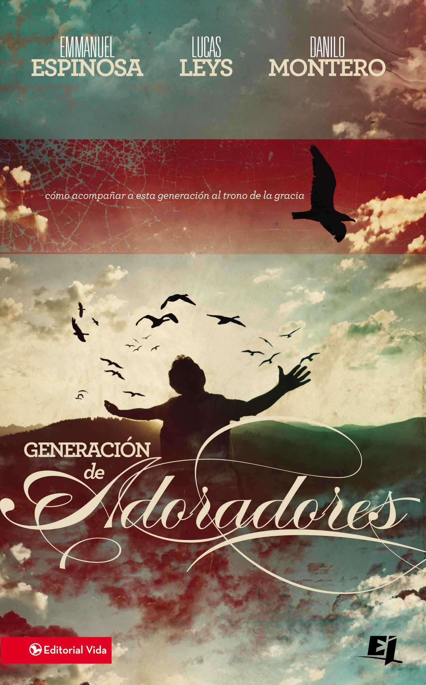 Generacin de Adoradores: Cmo acompaar a esta generacin al trono de la gracia. (Spanish Edition),Used