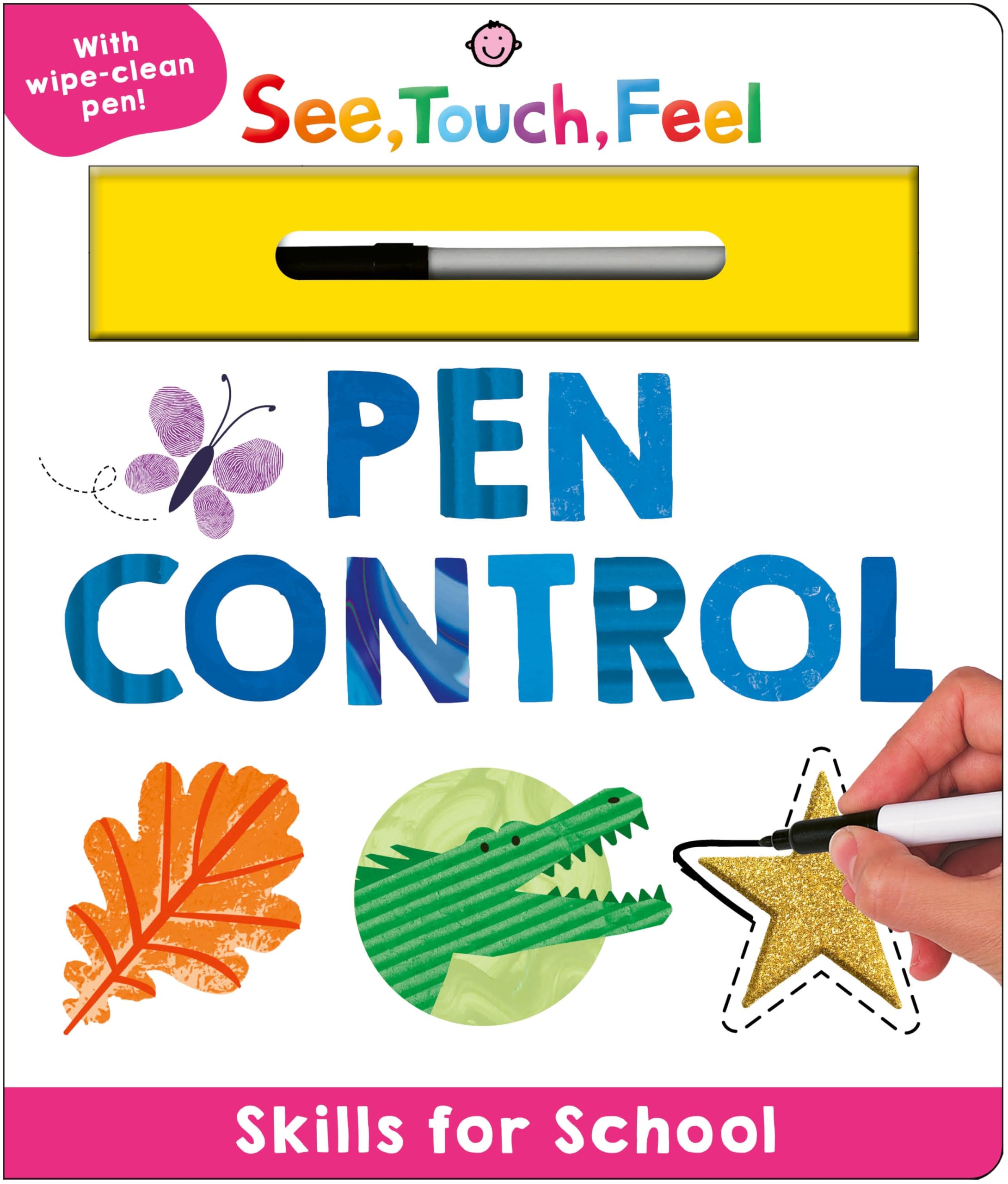 Skills For School: Pen Control (See, Touch, Feel): A WipeClean Book To Practice Pen Control