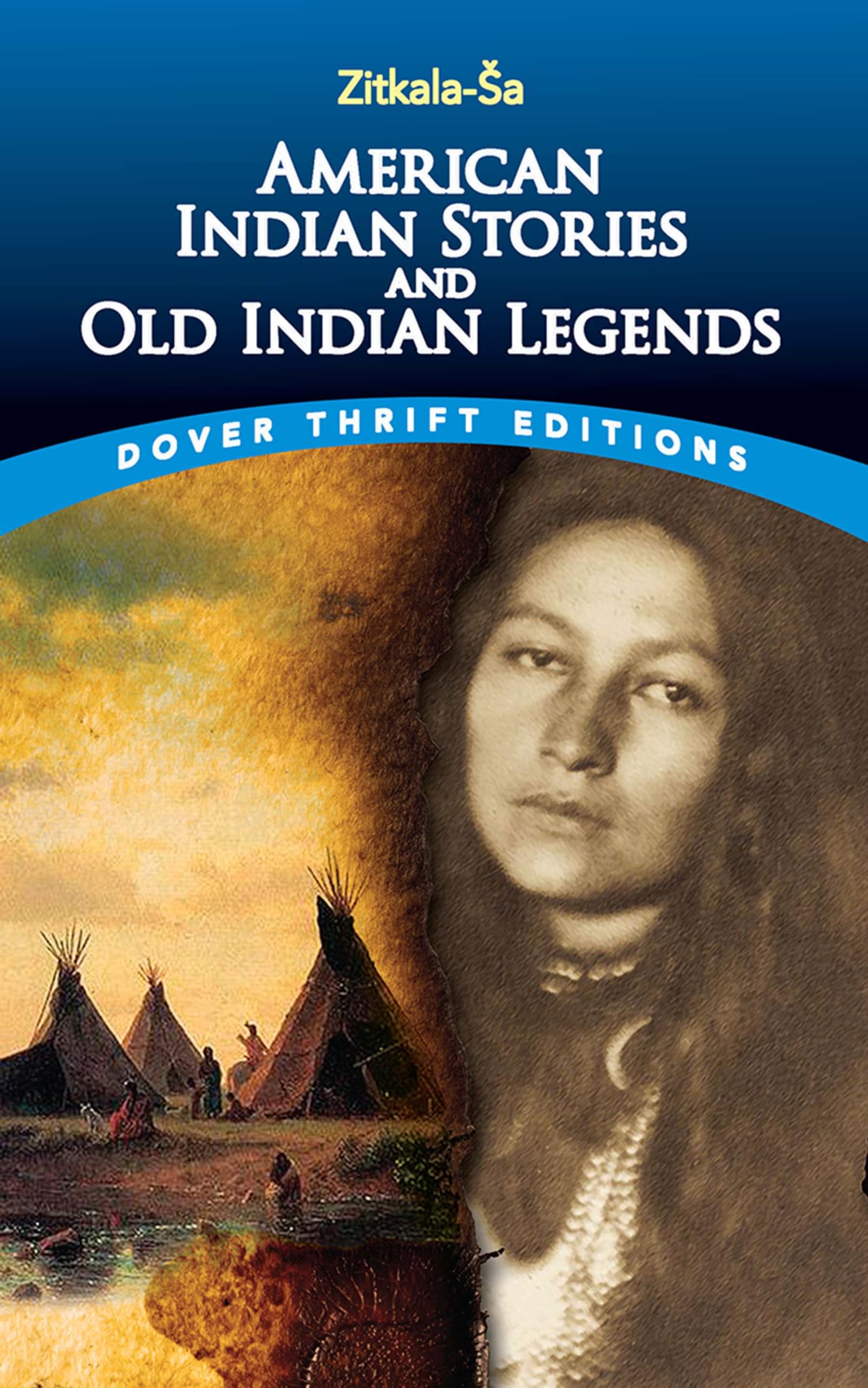 American Indian Stories and Old Indian Legends (Dover Thrift Editions: Short Stories),Used