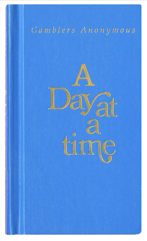 A Day at a Time Gamblers Anonymous: Gamblers Anonymous,New