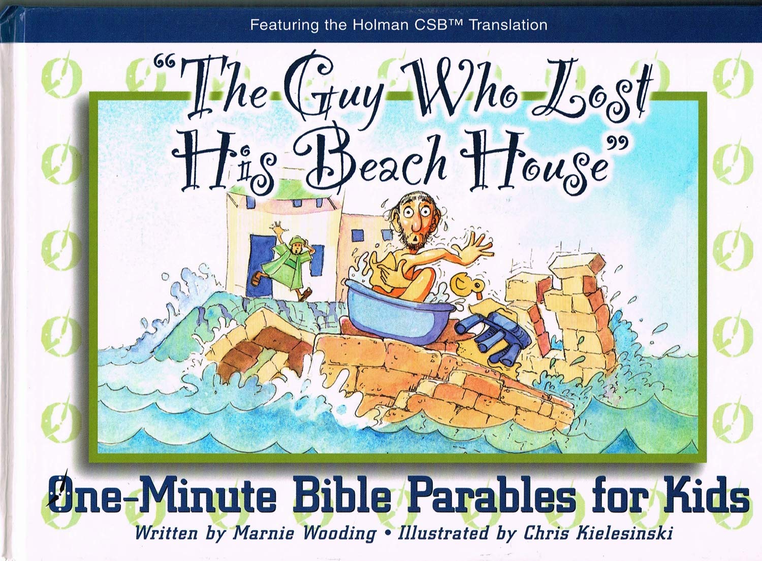 The Guy Who Lost His Beach House: Oneminute Bible Parables For Kids,Used