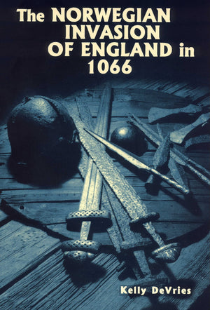 The Norwegian Invasion Of England In 1066 (Warfare In History Volume 8 Issn 1358779X)