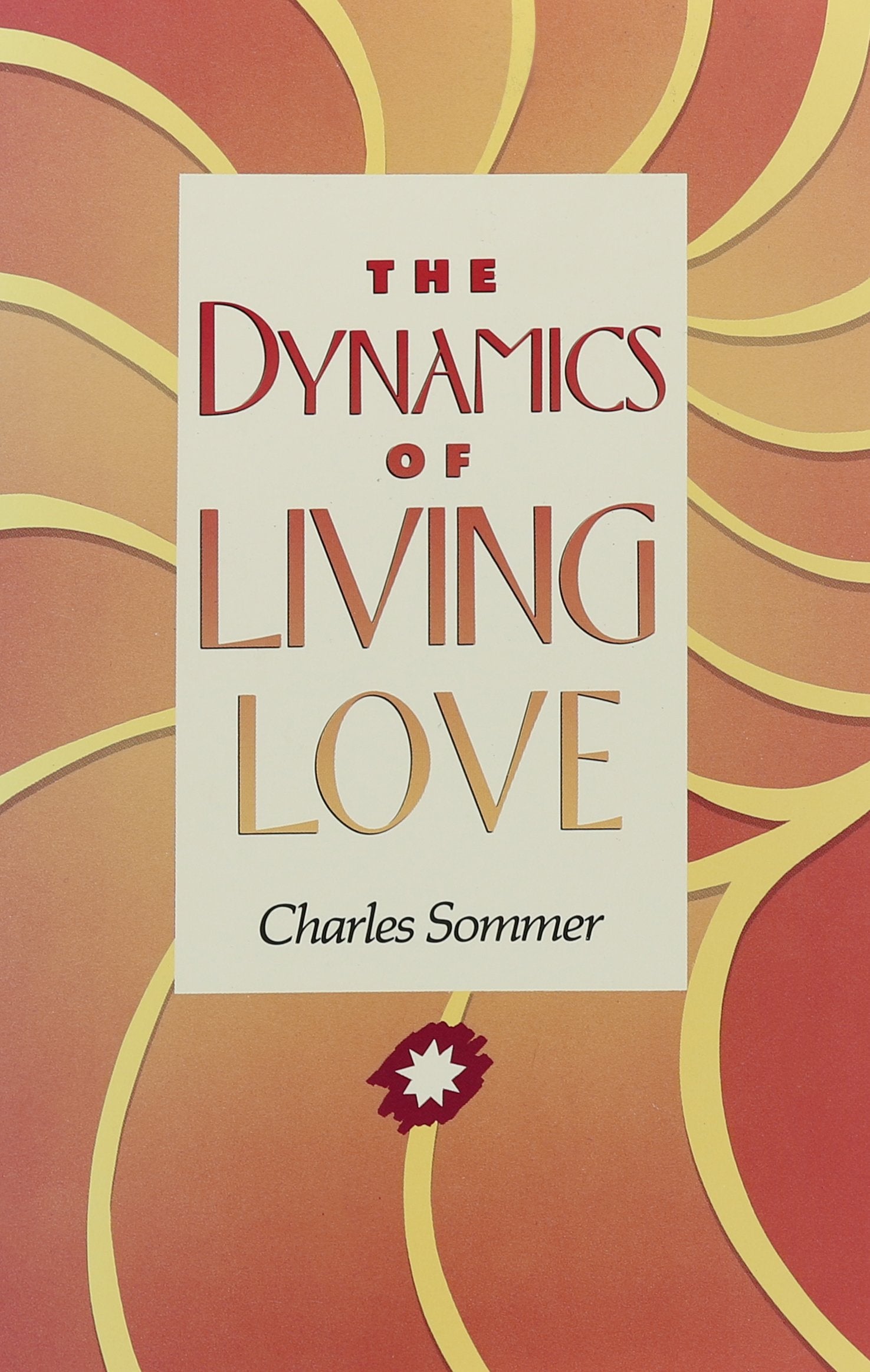 The Dynamics Of Living Love,Used