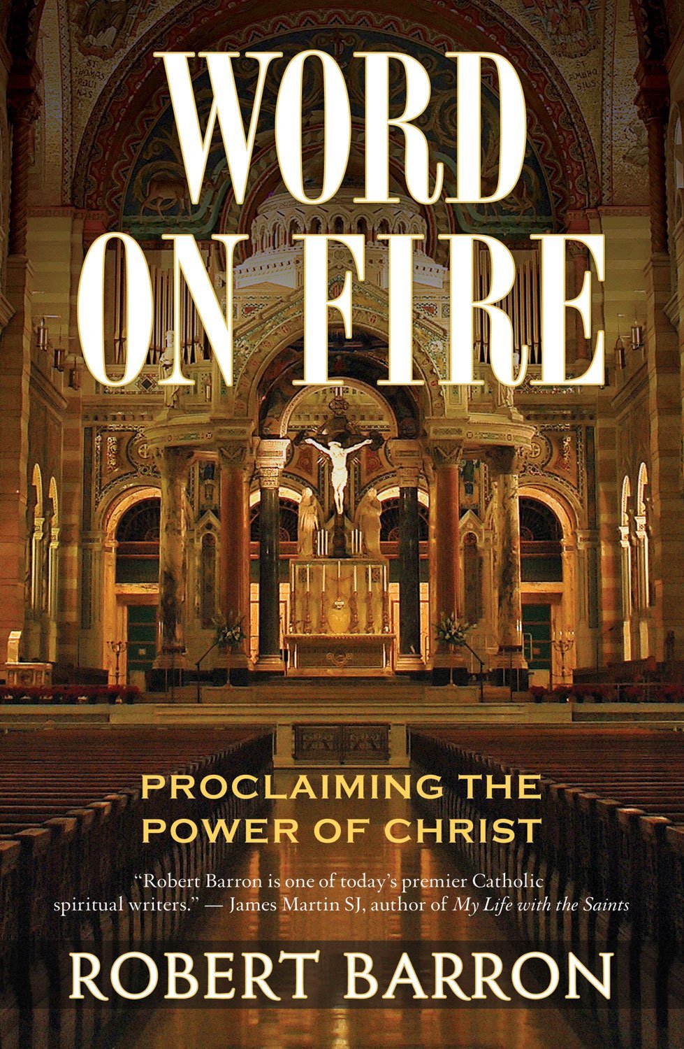 Word on Fire: Proclaiming the Power of Christ,Used