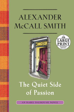 The Quiet Side of Passion: An Isabel Dalhousie Novel (12) (Isabel Dalhousie Series),Used
