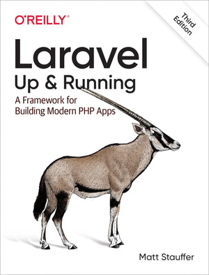 Laravel: Up & Running; A Framework For Building Modern Php Apps,New