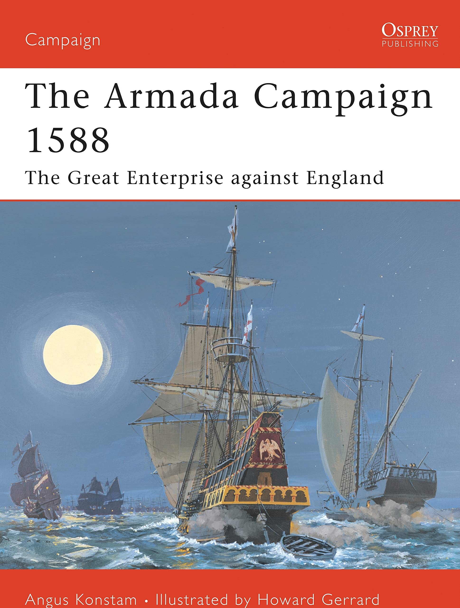 The Armada Campaign 1588: The Great Enterprise against England,Used