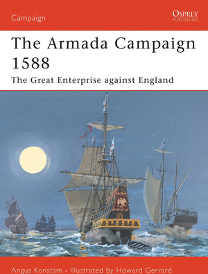The Armada Campaign 1588: The Great Enterprise against England,Used