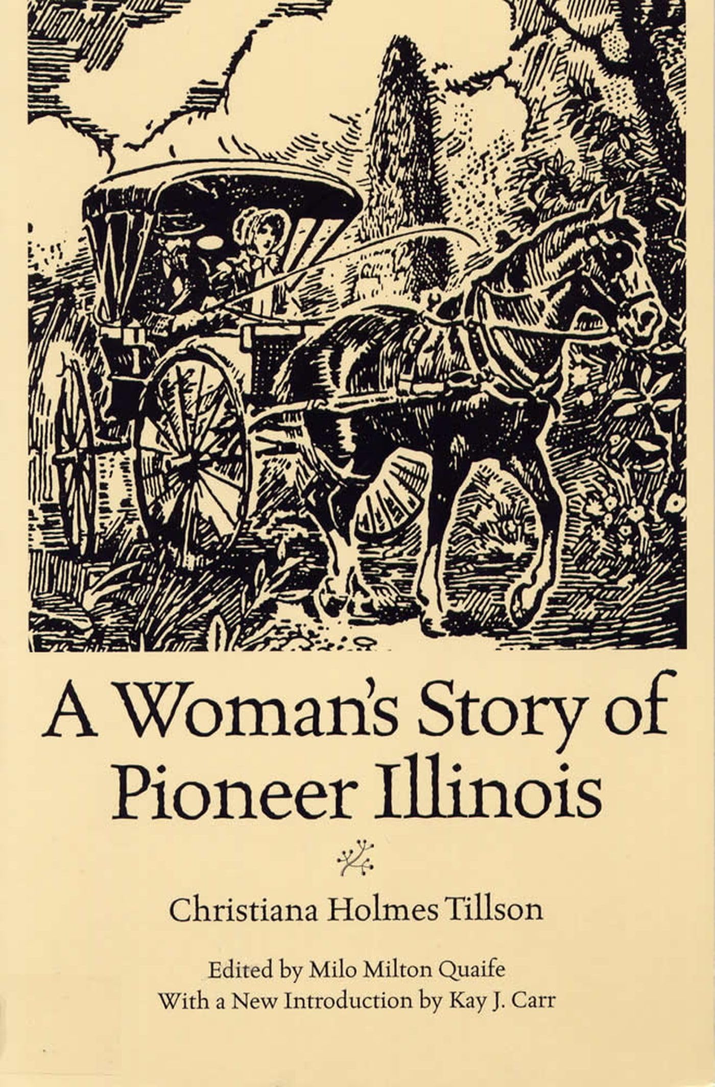 A Woman's Story of Pioneer Illinois (Shawnee Classics),Used