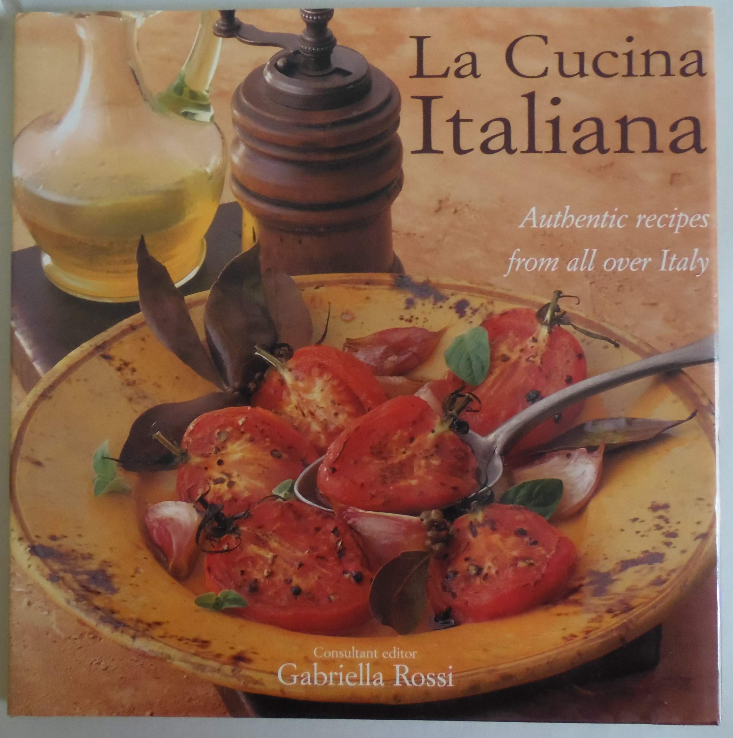 La Cucina Italiana: Authentic Recipes From All Over Italy,Used