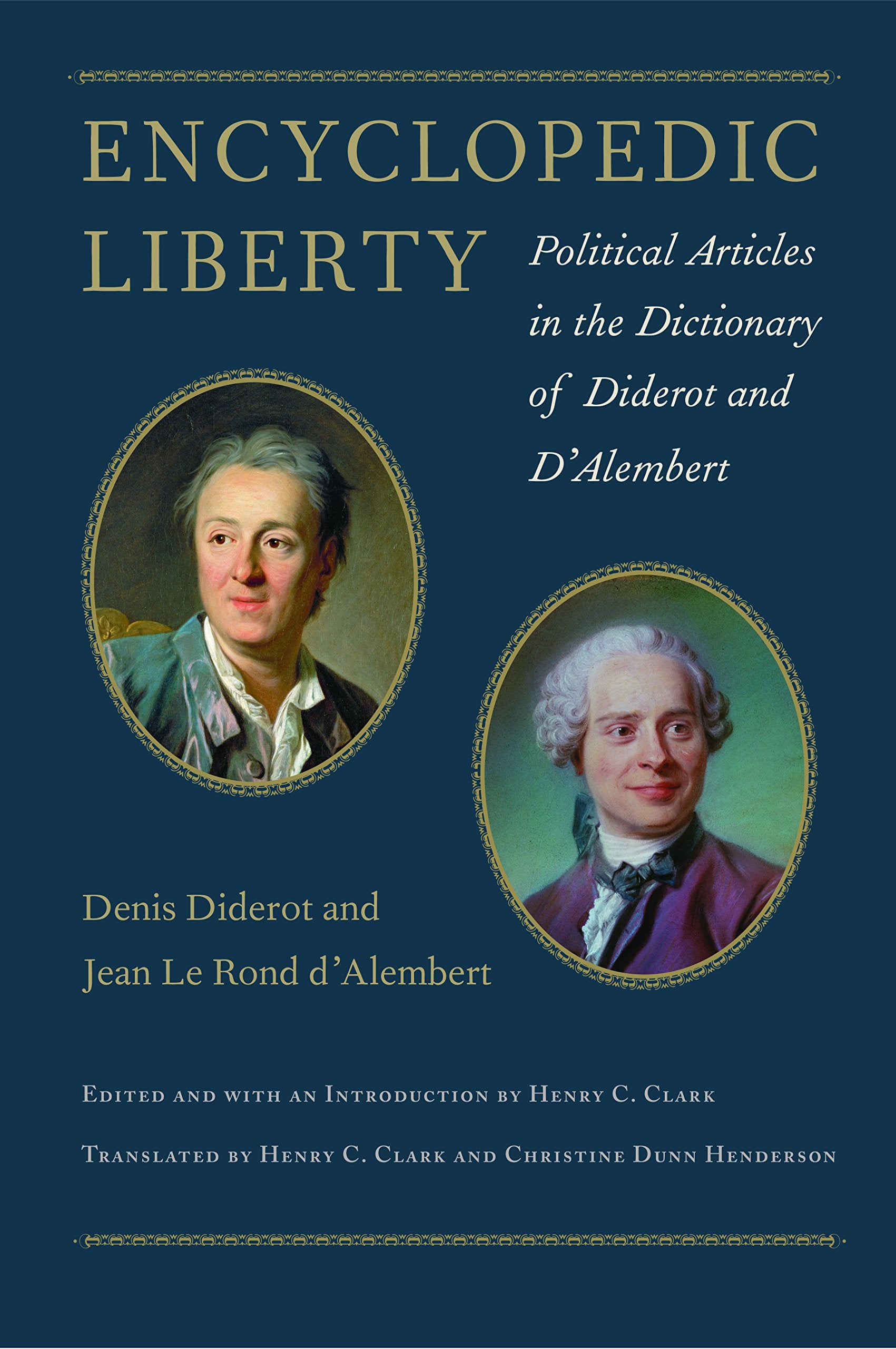 Encyclopedic Liberty: Political Articles in the Dictionary of Diderot and DAlembert,Used
