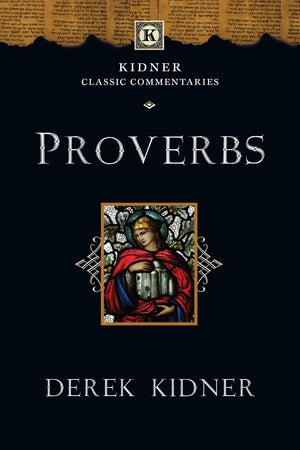 Proverbs (Kidner Classic Commentaries),Used