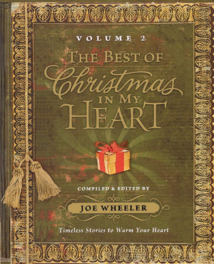 The Best of Christmas in my Heart Volume 2: Timeless Stories to Warm Your Heart,Used