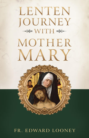 Lenten Journey with Mother Mary,New