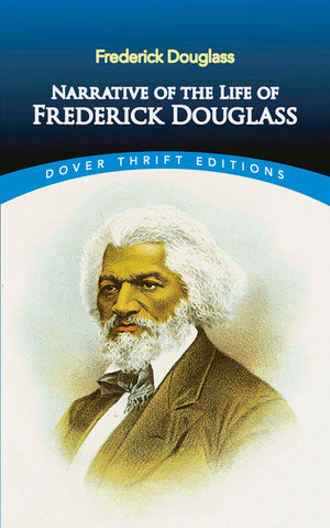 Narrative of the Life of Frederick Douglass (Dover Thrift Editions: Black History),New