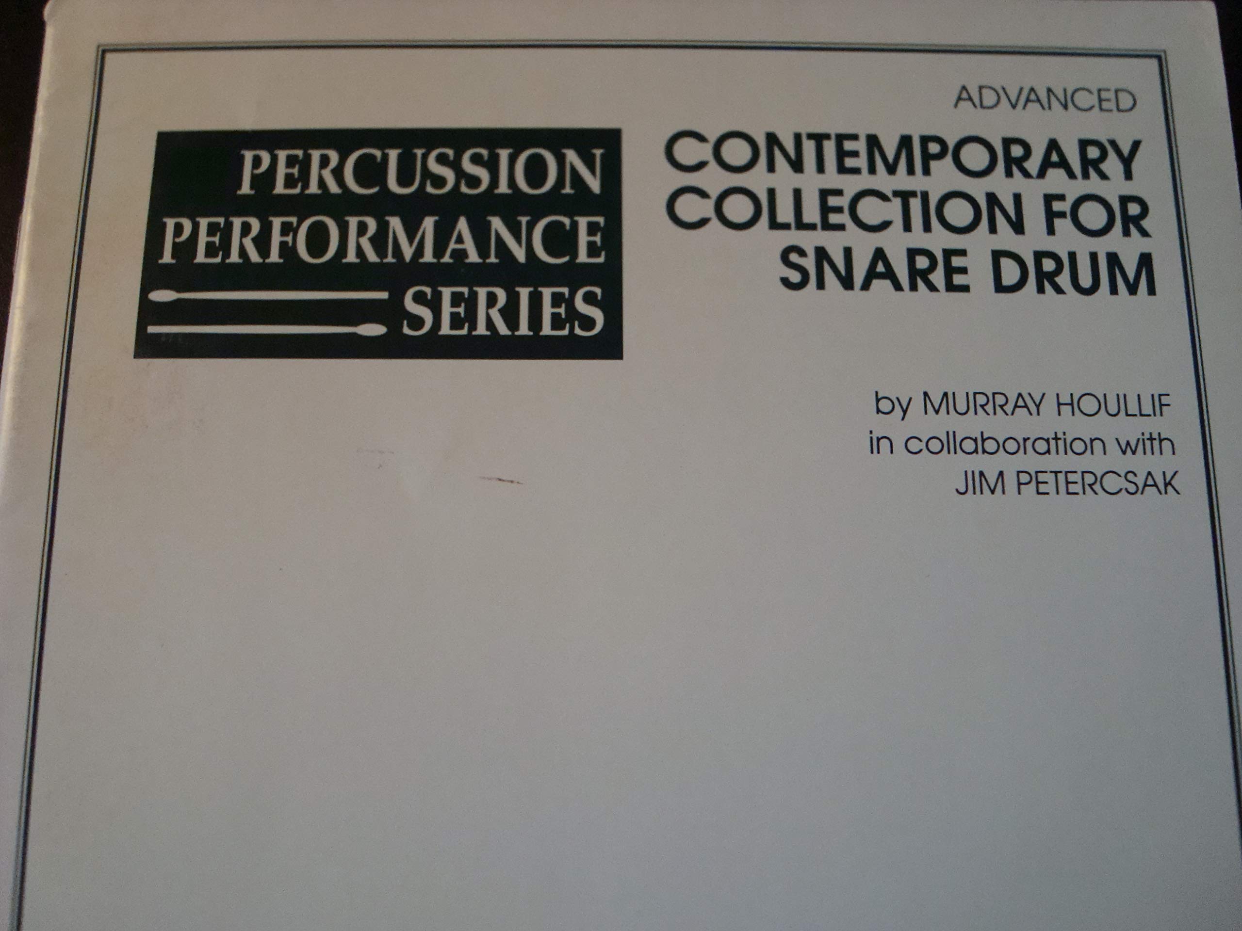 Contemporary Collection for Snare Drum (Percussion Performance Series),Used